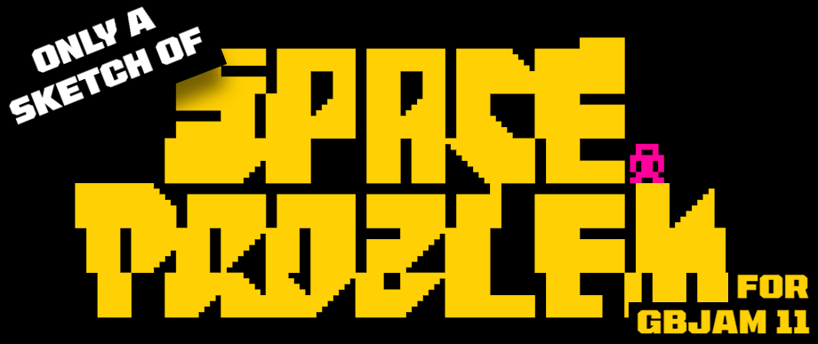 SpaceProblem (GBJam 11 sketch)