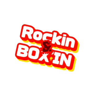 Rockin & Boxin