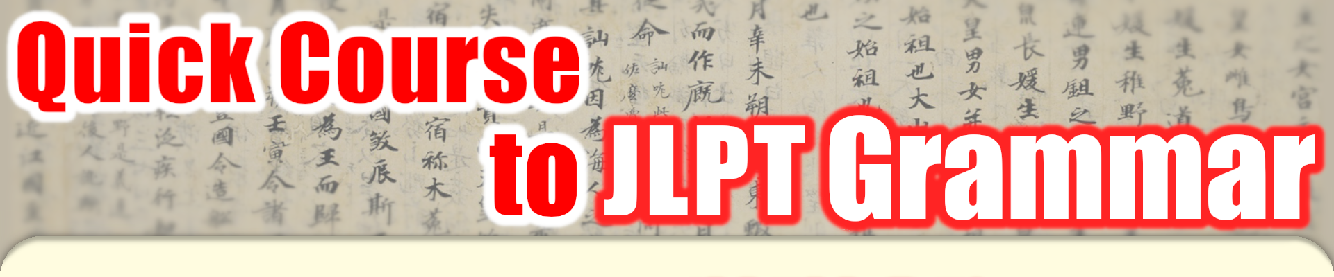Quick course to JLPT Grammar