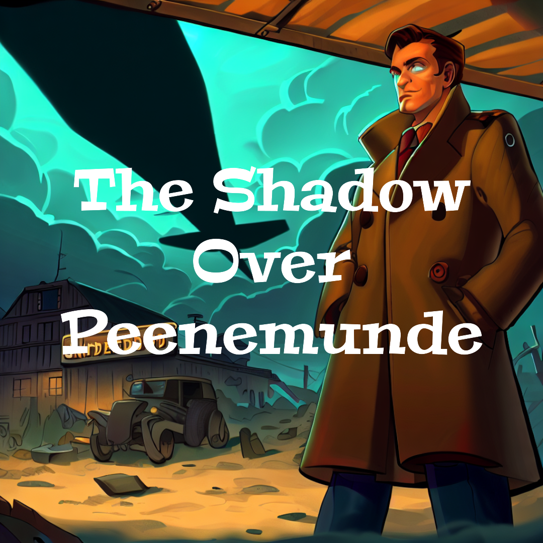 The Shadow Over Peenemunde