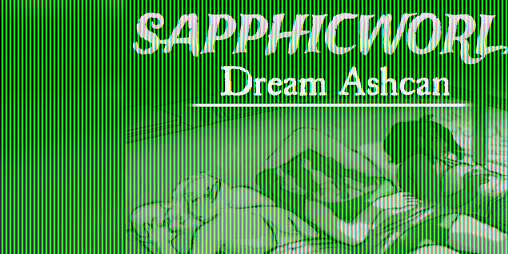 Cover image for Sapphicworld - Dream Ashcan