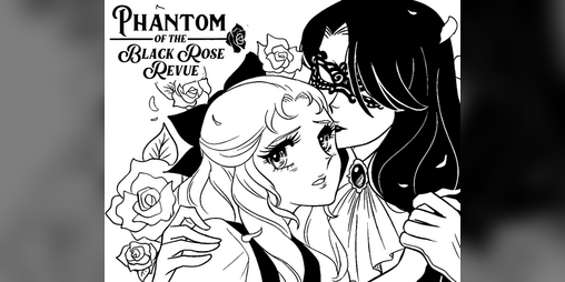 Cover image for The Phantom of the Black Rose Revue: Act 1