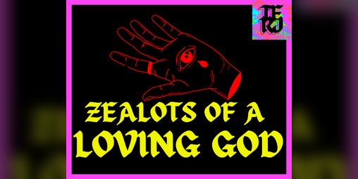 Cover image for ZEALOTS OF A LOVING GOD