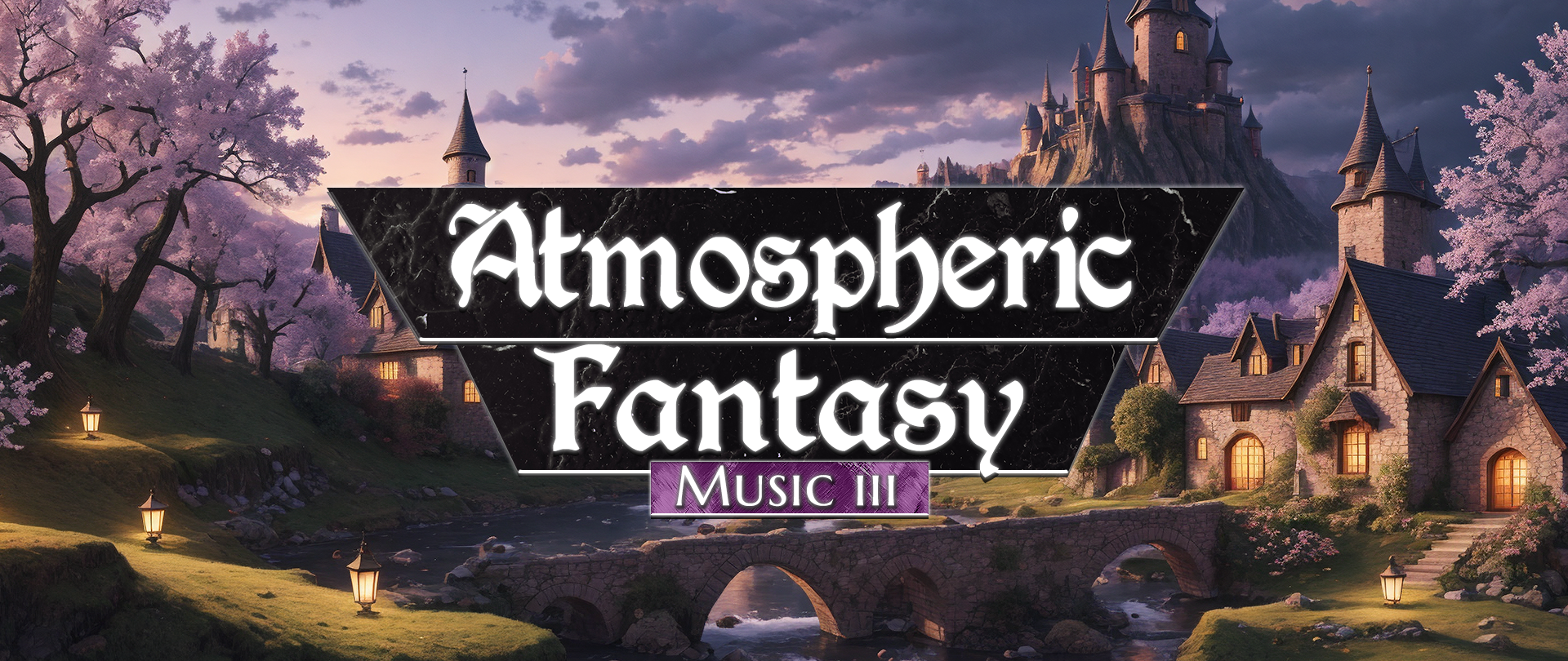 Atmospheric Fantasy Music 3