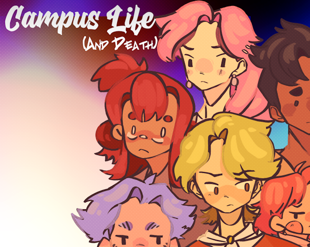 Campus Life (And Death)