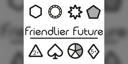 Cover image for Friendlier Future