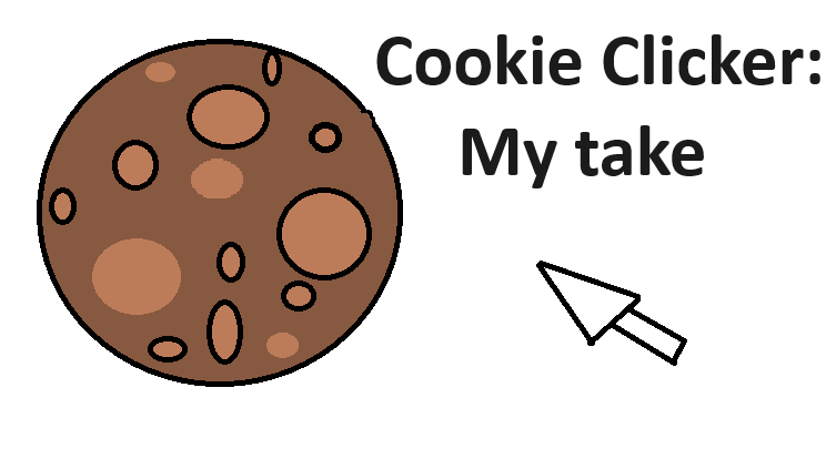 Cookie Clicker: My take v1.1