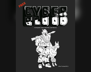 CyberBlood TTRPG Core Rules (Free Version)  