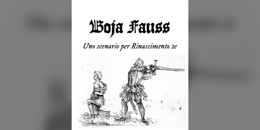 Cover image for Boja Fauss - Uno scenario per Rinascimento 2e