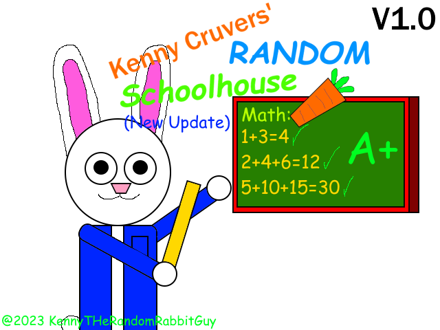 Kenny Cruvers' Random Schoolhouse (NEW UPDATE!!!) V1.0