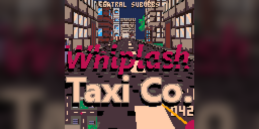 Cover image for Whiplash Taxi Co