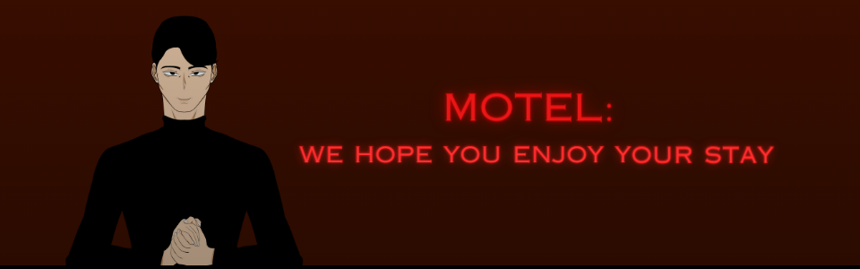 MOTEL: We Hope You Enjoy Your Stay