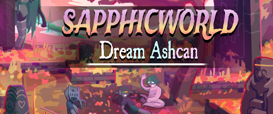 Sapphicworld - Dream Ashcan