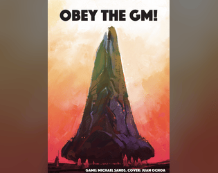 OBEY THE GM!  