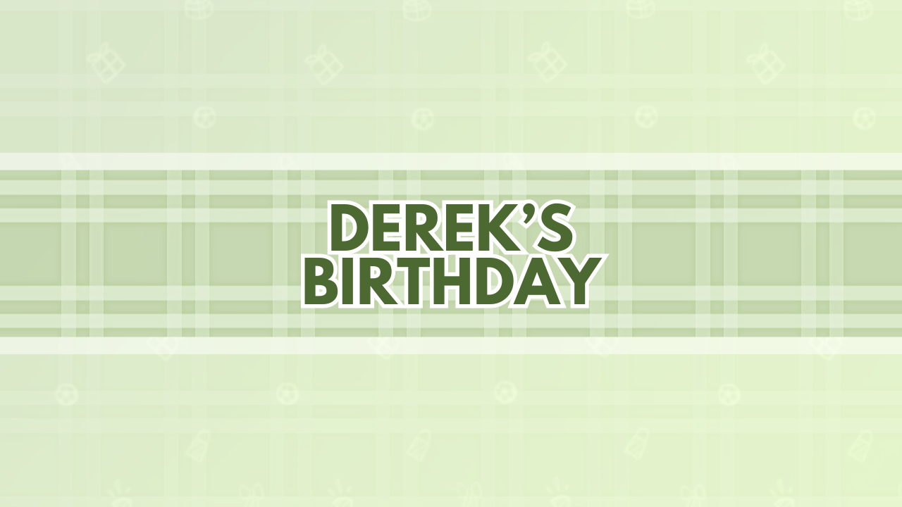DEREK’S BIRTHDAY by mysticdrawsart