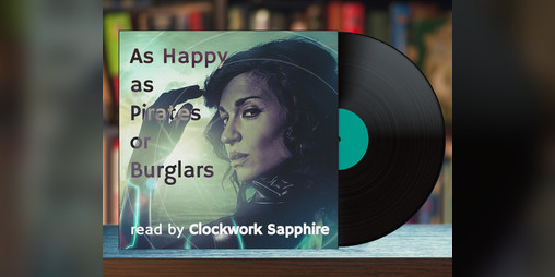 Cover image for As Happy as Pirates or Burglars Audiobook
