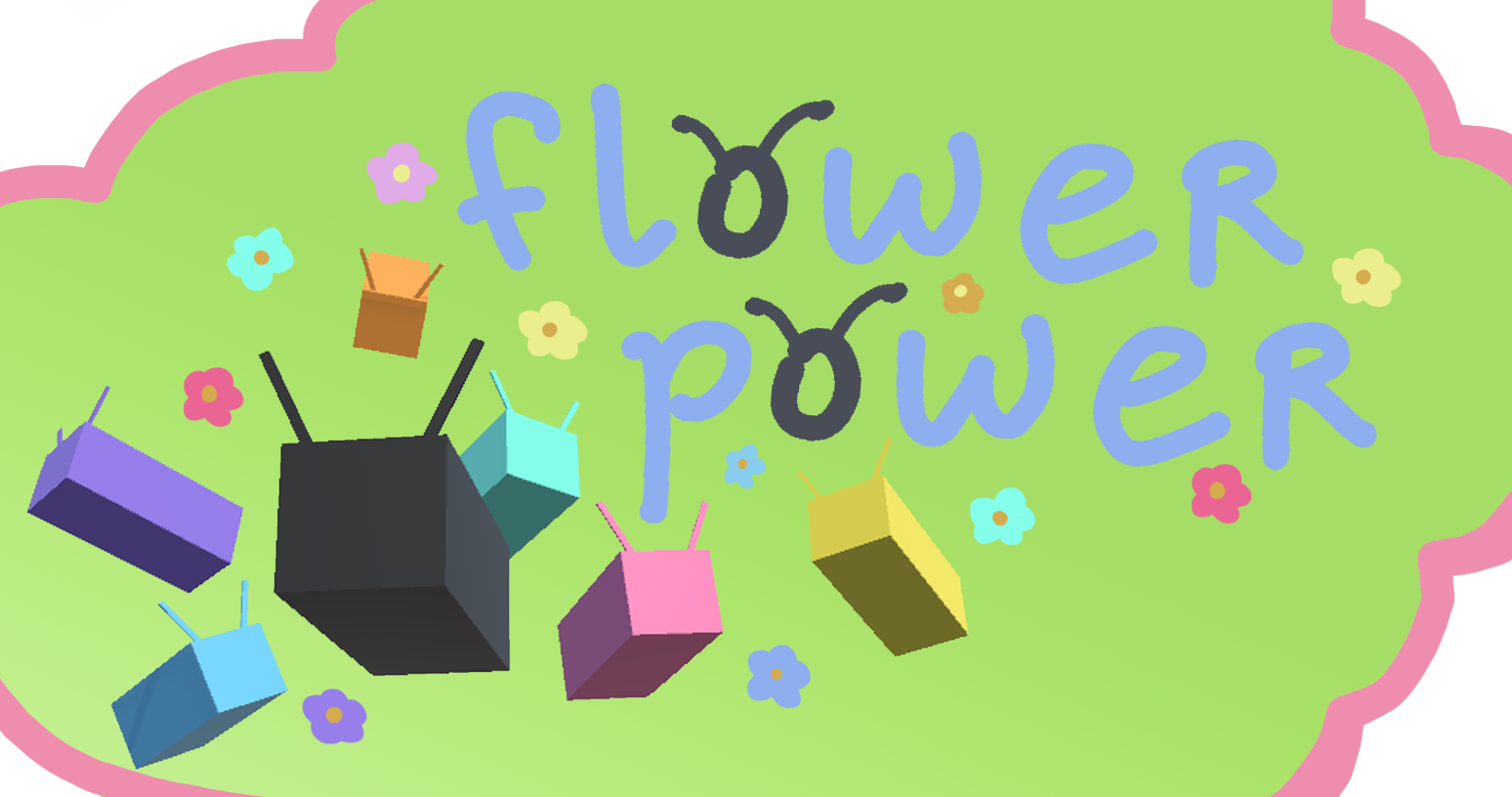 Flower Power!