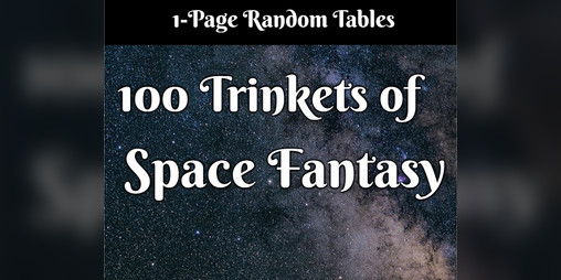 Cover image for 100 Trinkets of Space Fantasy