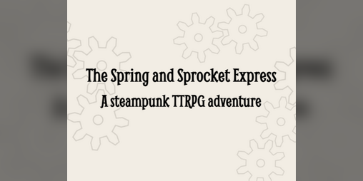 Cover image for The Spring and Sprocket Express