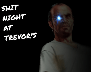 Shit Night at Trevor's