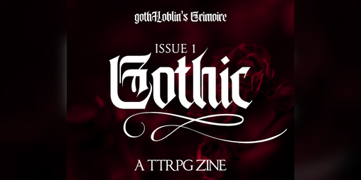 Cover image for gothHoblin's Grimoire - Issue 1: Gothic