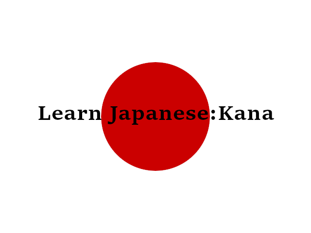 Learn Japanese: Kana