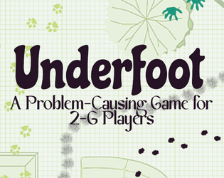 Underfoot   - Being a Familiar doesn't mean you have to be helpful. 