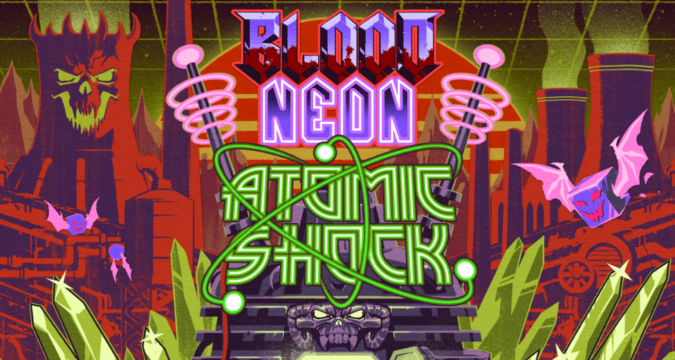 Blood Neon: Atomic Shock