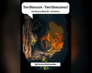 Too Dungeon - Two Dangerous!  