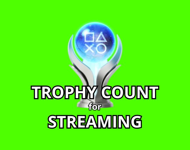 trophy count for streaming