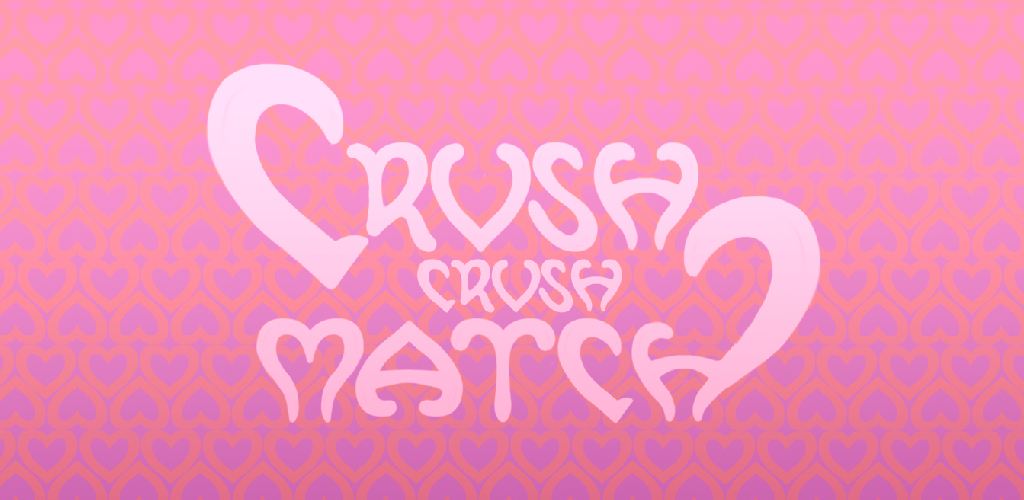 Crush Crush Match