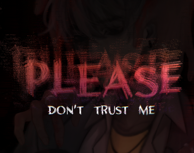 Cover image for Please, don't trust me