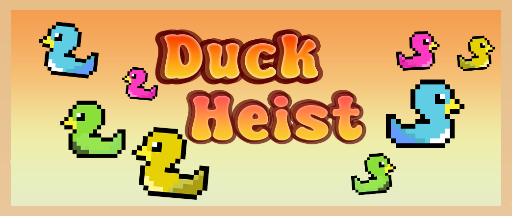 Duck Heist