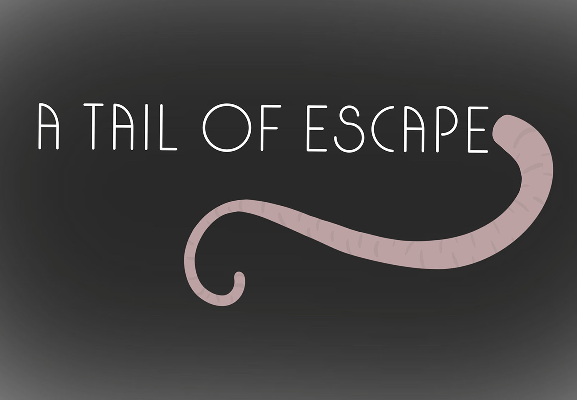 A Tail of Escape