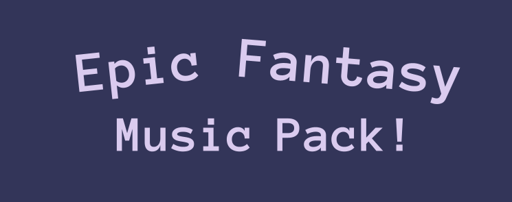 Epic Fantasy Music Pack!