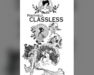 POSITIVELY, CLASSLESS: A SHADOWDARK RPG SUPPLEMENT  