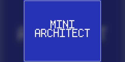 Cover image for Mini Architect