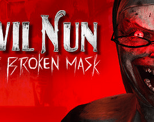 Evil Nun: The Broken Mask