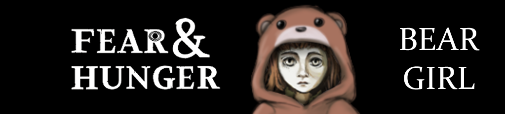 Fear & Hunger: Bear Girl