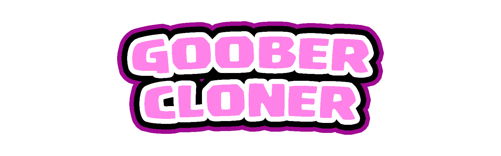 Goober Cloner