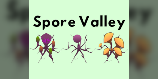Cover image for Spore Valley (Ludum Dare 54)