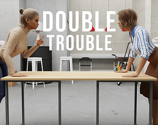 Double Trouble