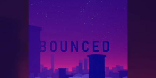 Cover image for BOUNCED
