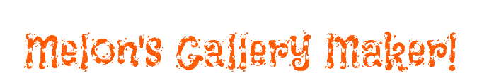 Melon's Gallery Maker