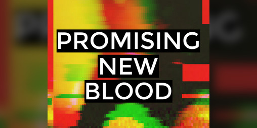 Cover image for PROMISING NEW BLOOD