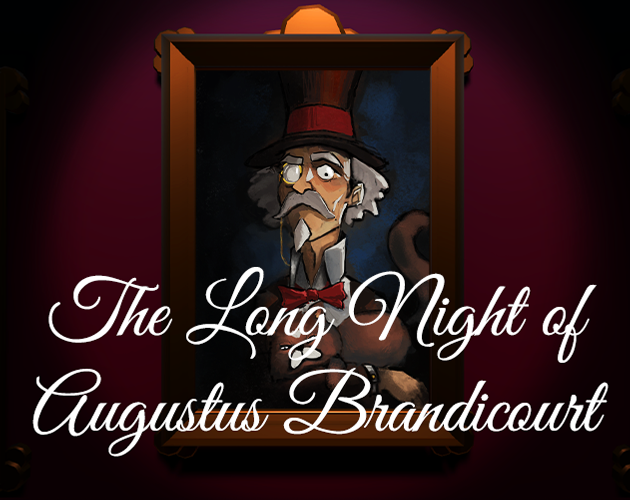 The Long Night of Augustus Brandicourt