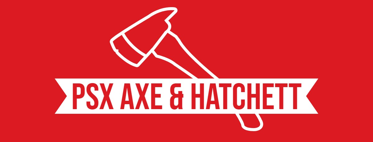 PSX Axe & Hatchett