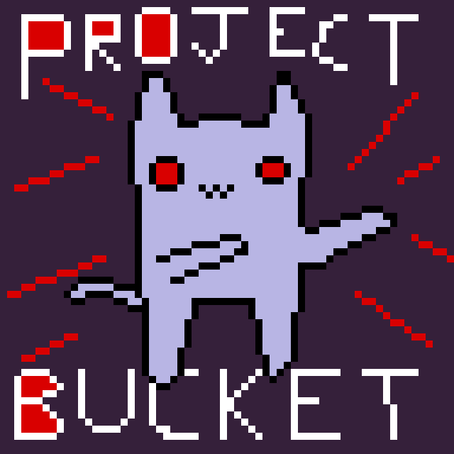 Project B.U.C.K.E.T.