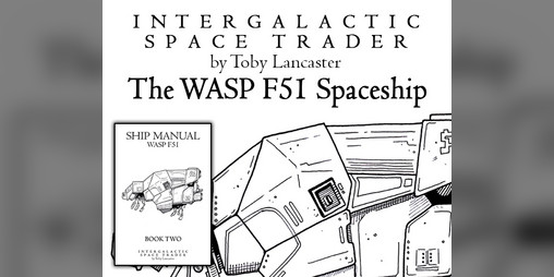 Cover image for Intergalactic Space Trader - The WASP F51 Expansion