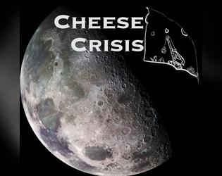 Cheese Crisis  